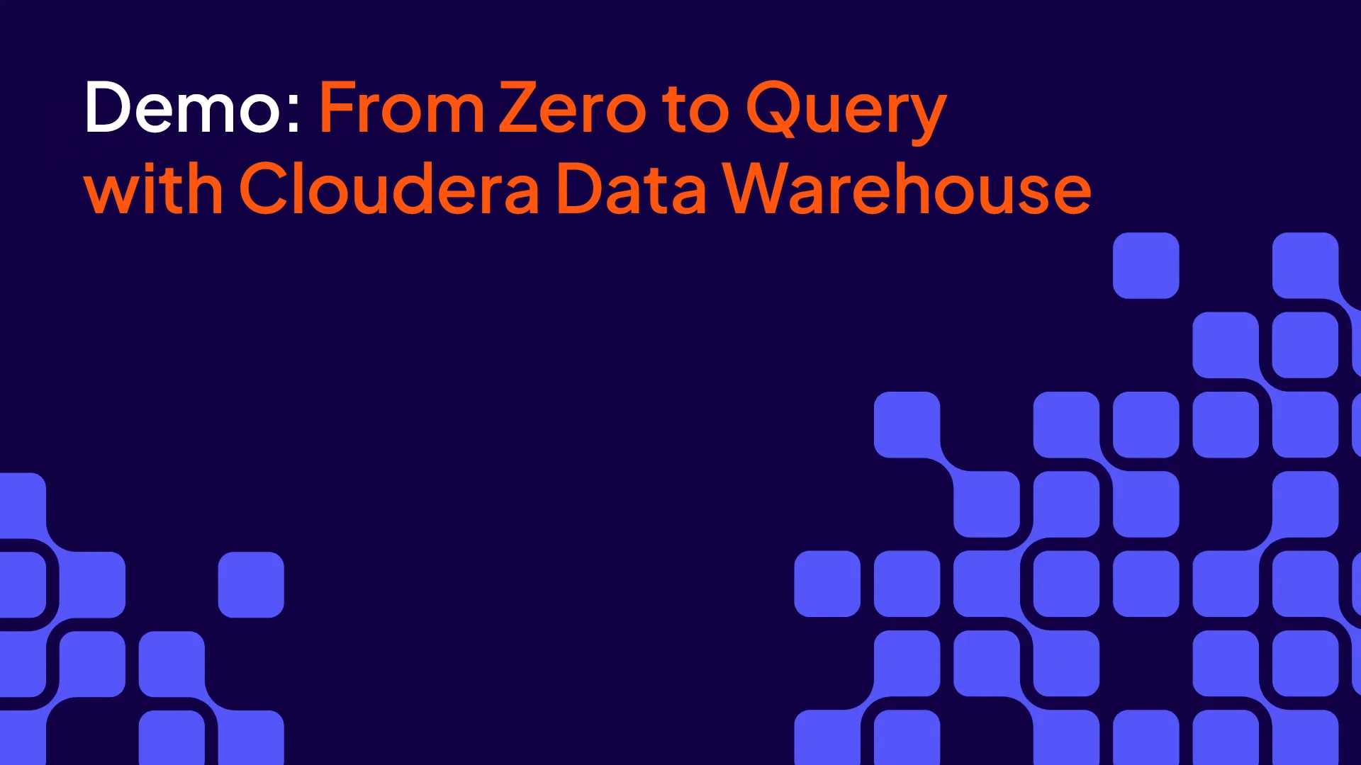 Cloudera Data Warehouse：从零到查询的视频缩略图